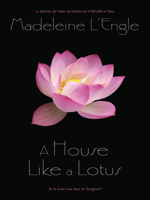 Title details for A House Like a Lotus by Madeleine L'Engle - Available